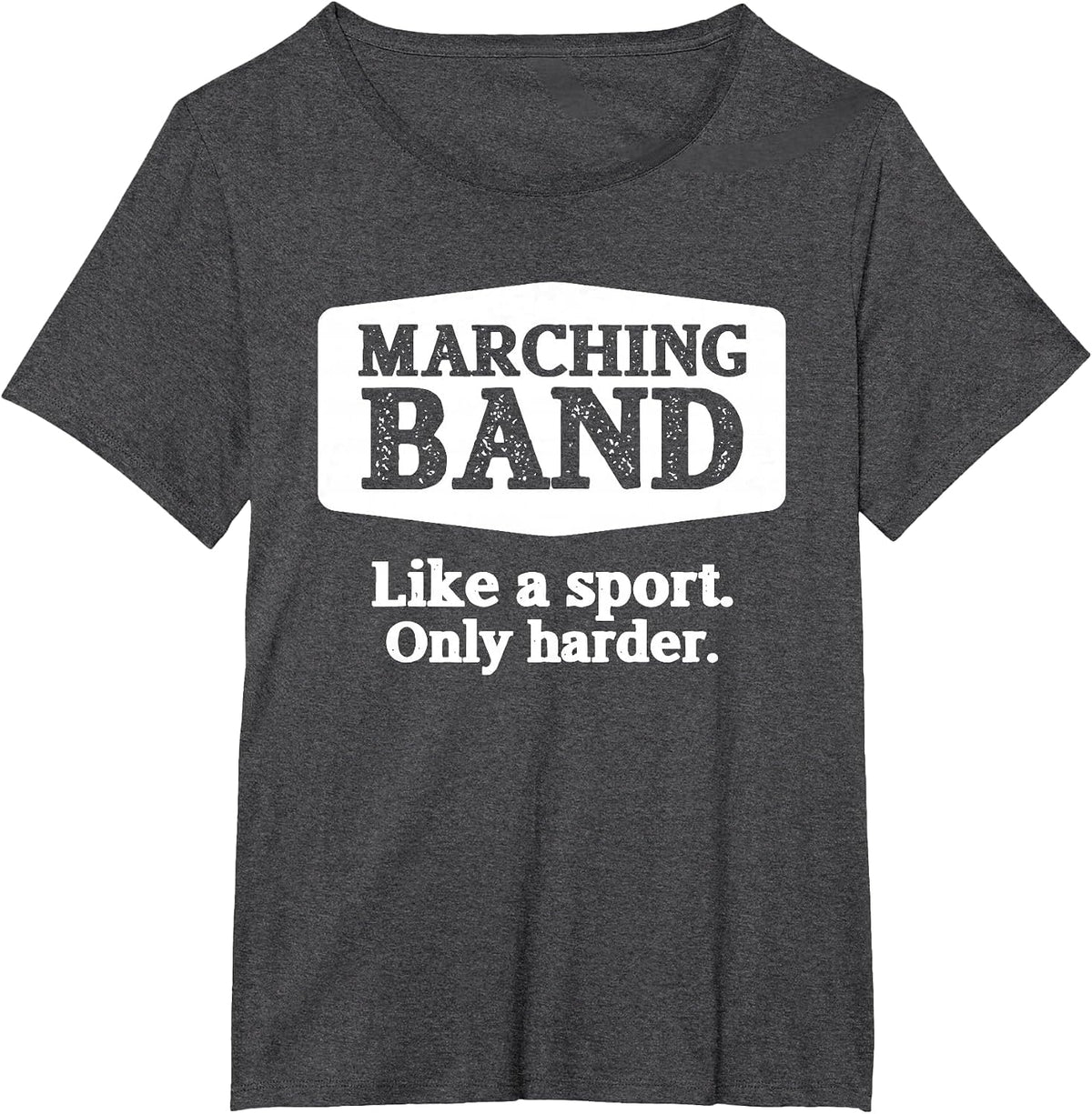 Marching Band Like a Sport Only Harder Funny Band T-Shirt - Dark Heather Grey