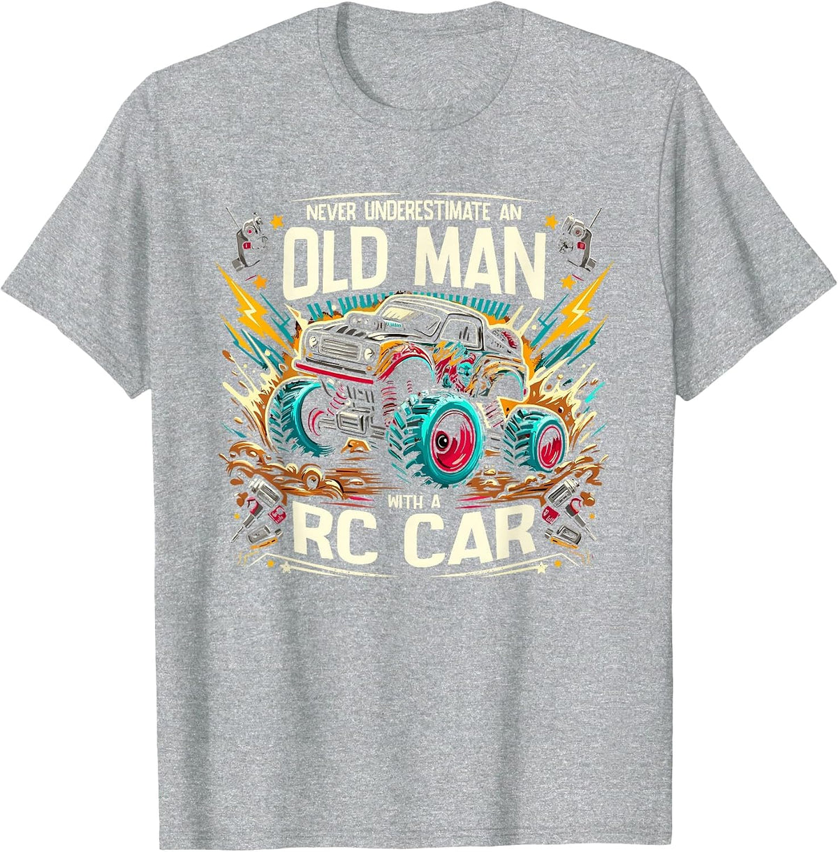 Never Underestimate an Old Man with A RC Car Remote Control T-Shirt - Heather Grey