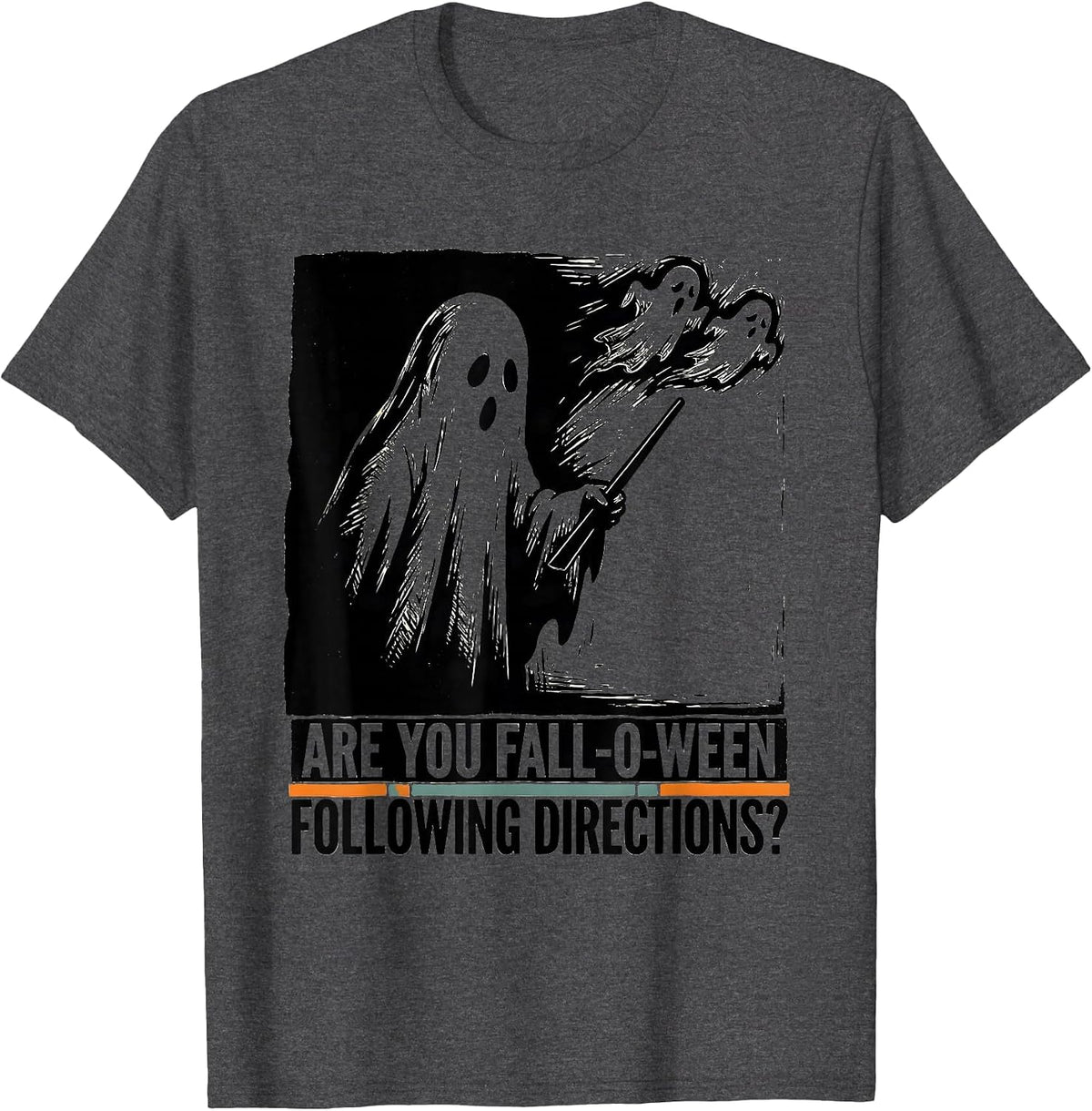 Are You Fall-O-Ween Following Directions Teacher T-Shirt - Dark Heather Grey