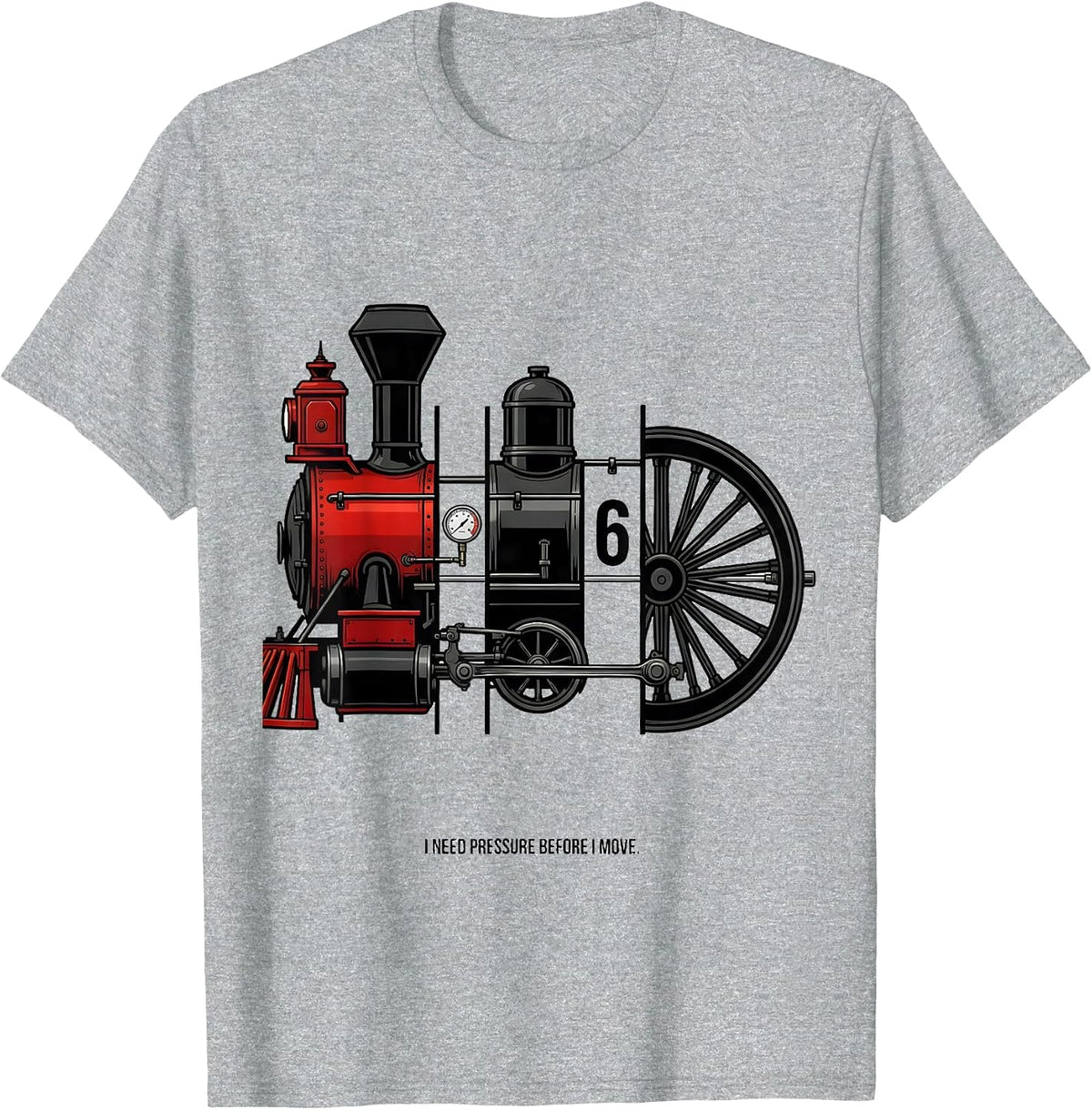 Men's I Need Pressure Before I Move Funny Train Enthusiast Model T-Shirt - Heather Grey