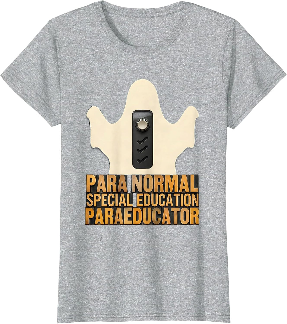 Para Normal Special Education Paraeducator Ghost T-Shirt - Heather Grey