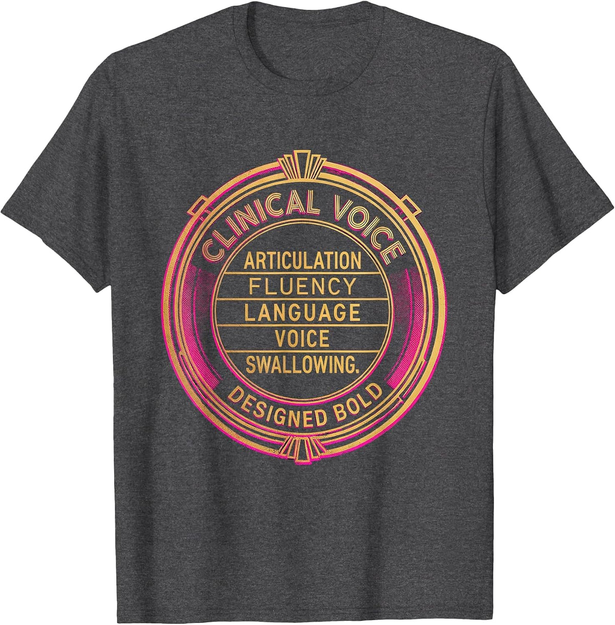 Clinical Voice Designed Bold Retro SLP Speech Therapist T-Shirt - Dark Heather Grey