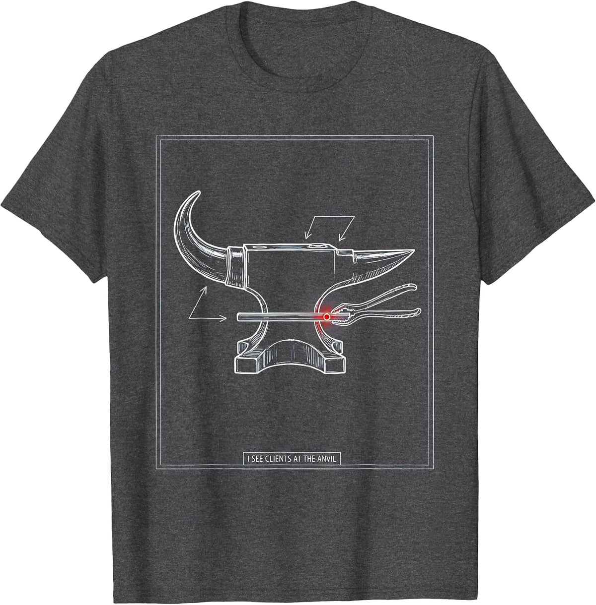 I See Clients At The Anvil Funny Blacksmith Metalworker T-Shirt - Dark Heather Grey