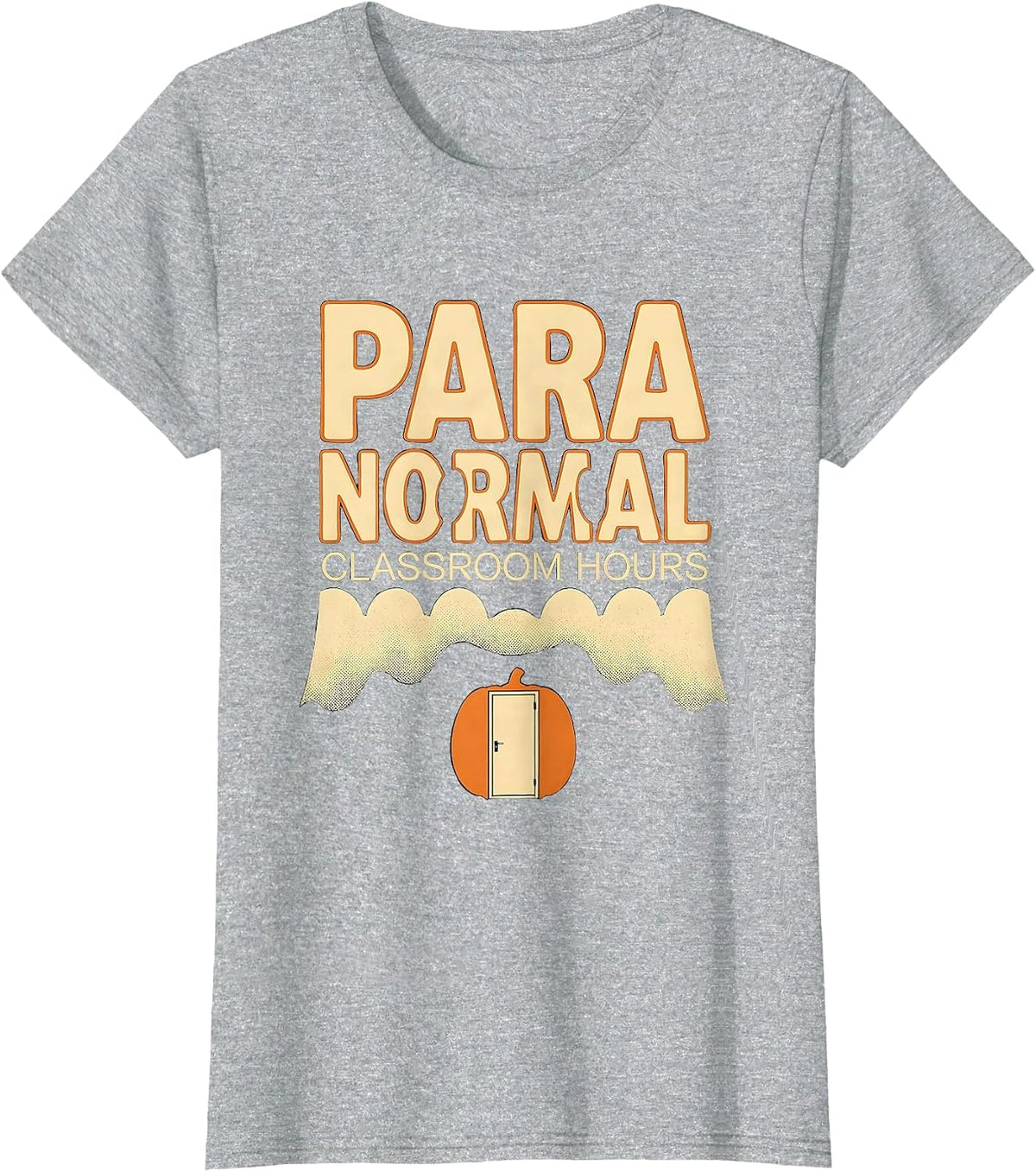 Women's Para Normal Classroom Hours Ghost Halloween Paraeducator T-Shirt - Heather Grey