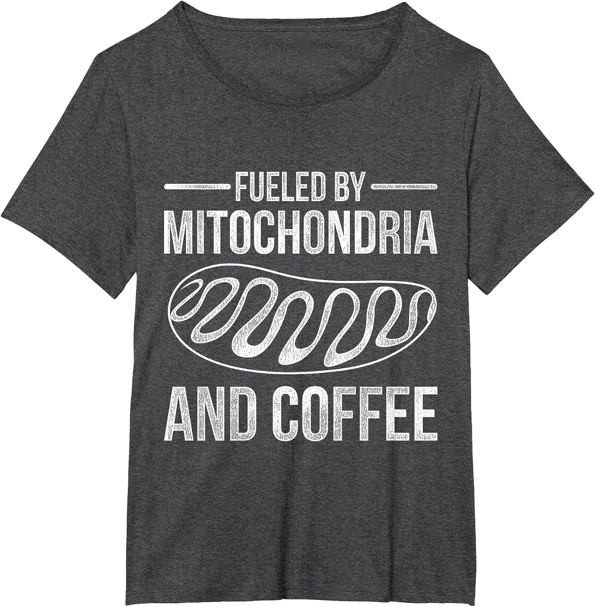 Fueled By Mitochondria and Coffee Biology T-Shirt - Dark Heather Grey