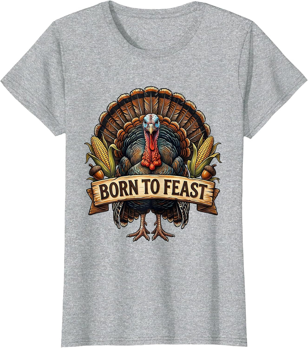 Born to Feast Thanksgiving Graphic Design T-Shirt - Heather Grey