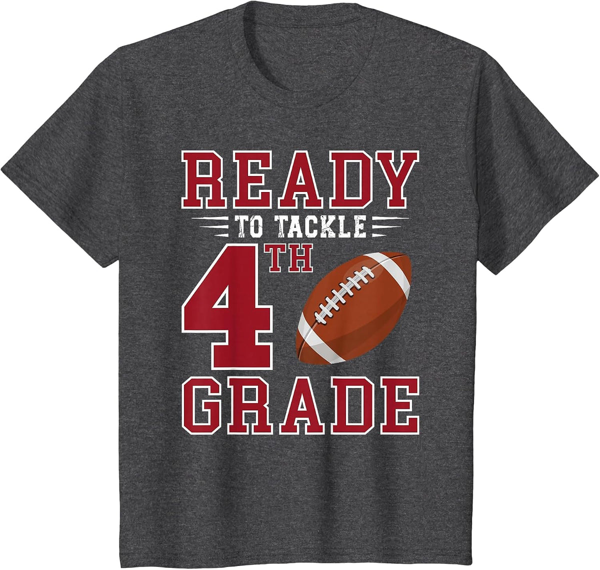 Ready to Tackle 4th Grade Back to School First Day of School T-Shirt - Dark Heather Grey