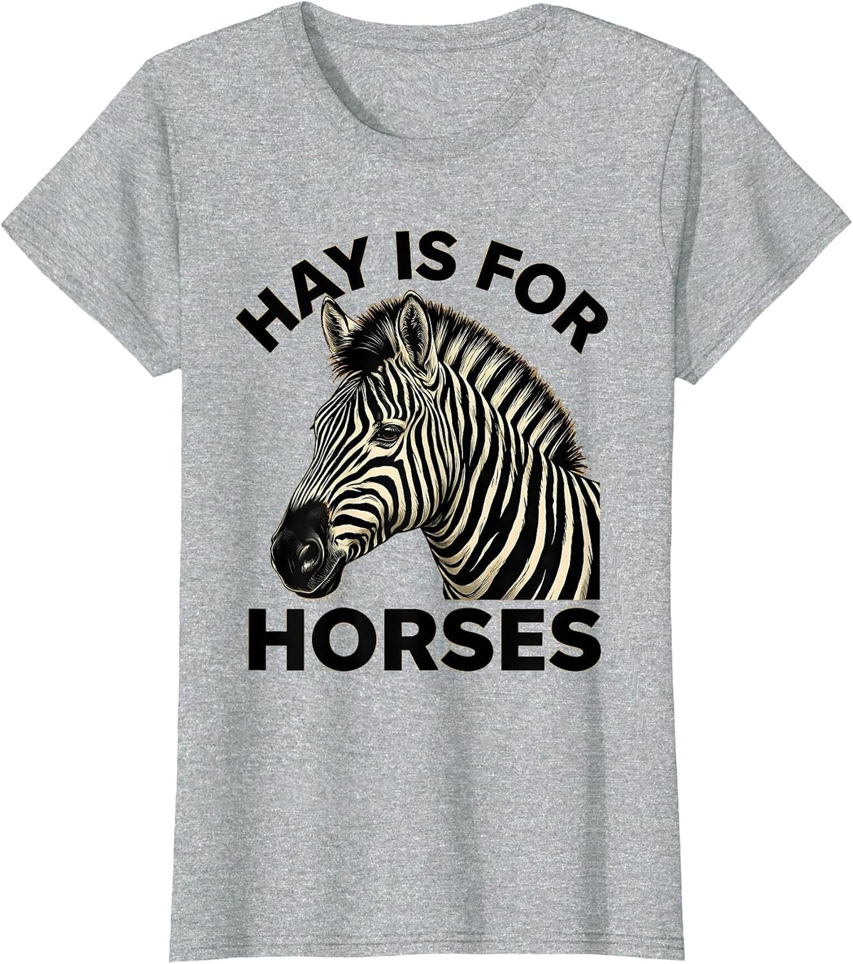 Hay Is For Horses Funny Equestrian Design T-Shirt - Heather Grey