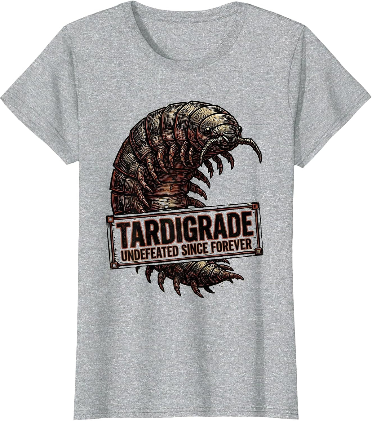 Women's Tardigrade Undefeated Since Forever Funny Science Biology T-Shirt - Heather Grey