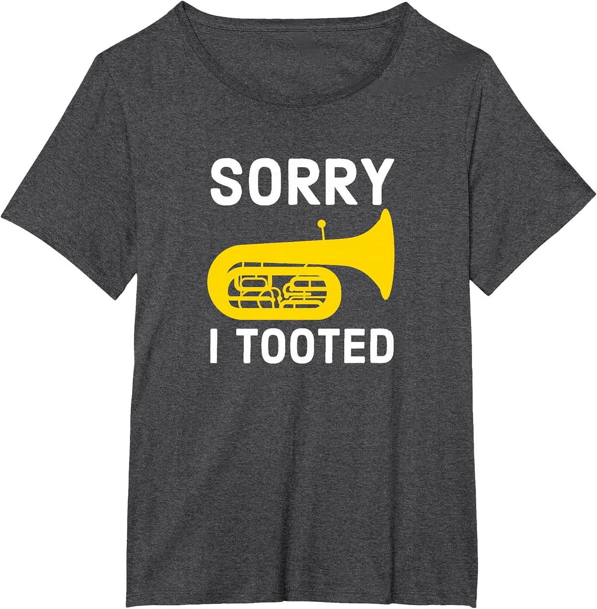 Sorry I Tooted Marching Band Baritone T-Shirt - Dark Heather Grey