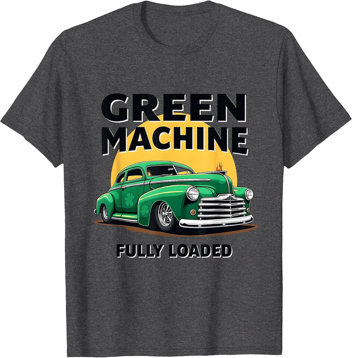 Green Machine Fully Loaded St Patricks Design T-Shirt - Dark Heather Grey