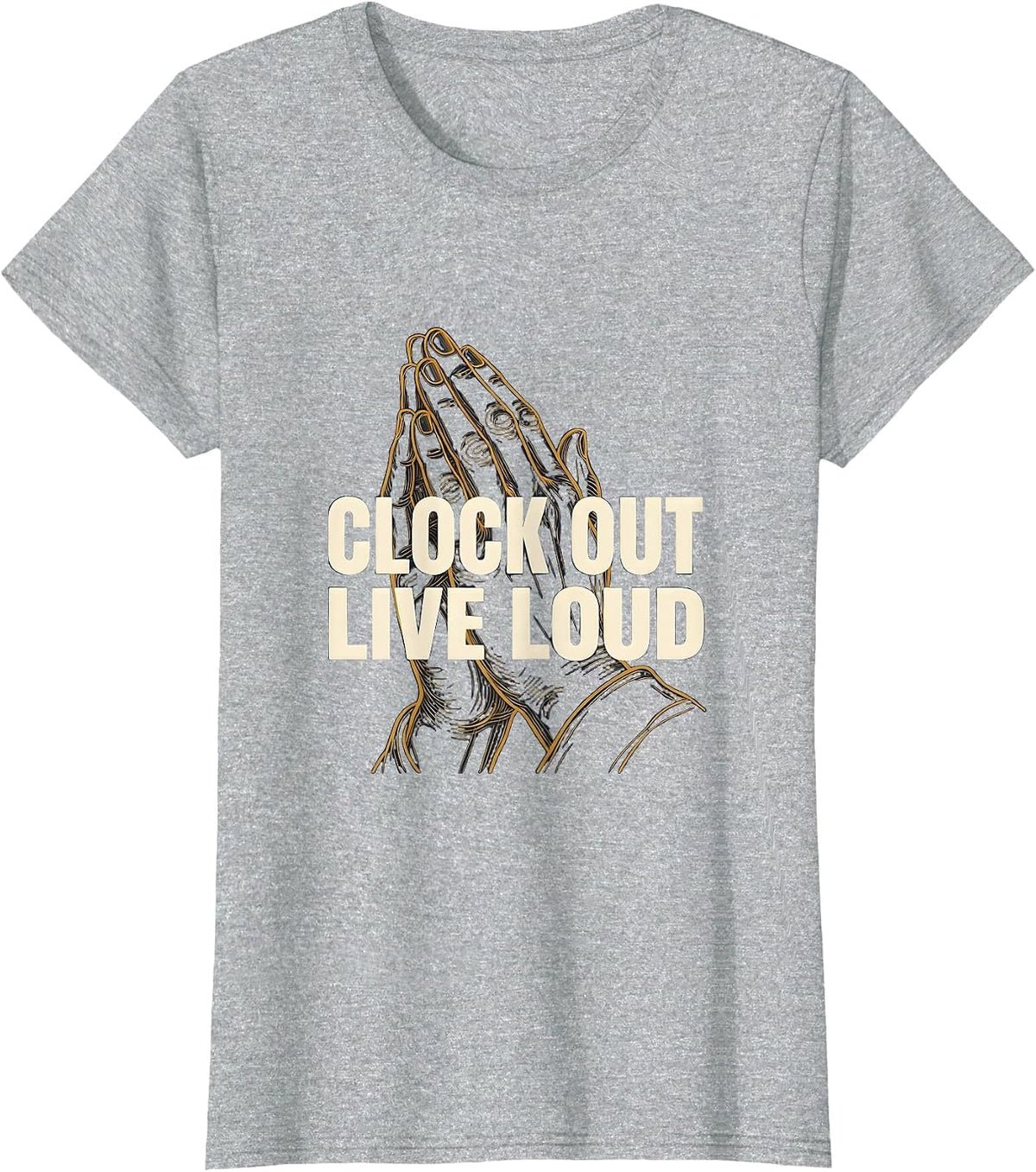 Clock Out Live Loud Labor Day Graphic Design T-Shirt - Heather Grey