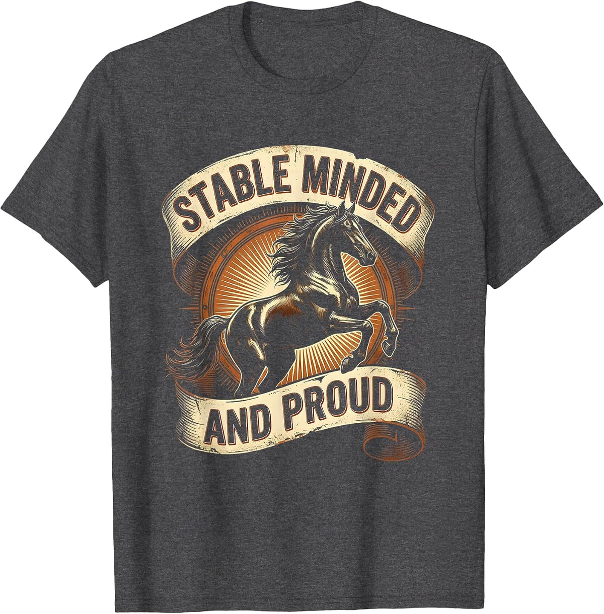 Stable Minded and Proud Horse Lover Design T-Shirt - Dark Heather Grey