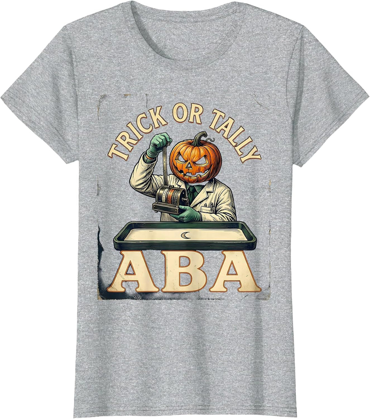 Women's Trick Or Tally ABA Vintage Behavior Analyst Halloween T-Shirt - Heather Grey