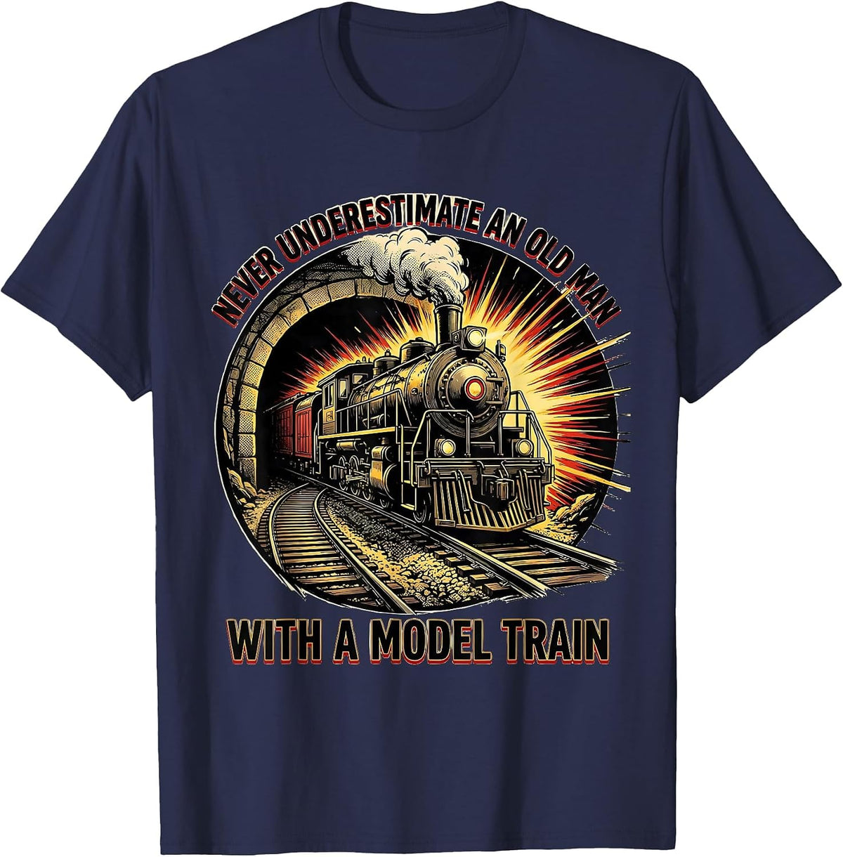 Never Underestimate An Old Man With A Model Train Funny T-Shirt - Navy Blue