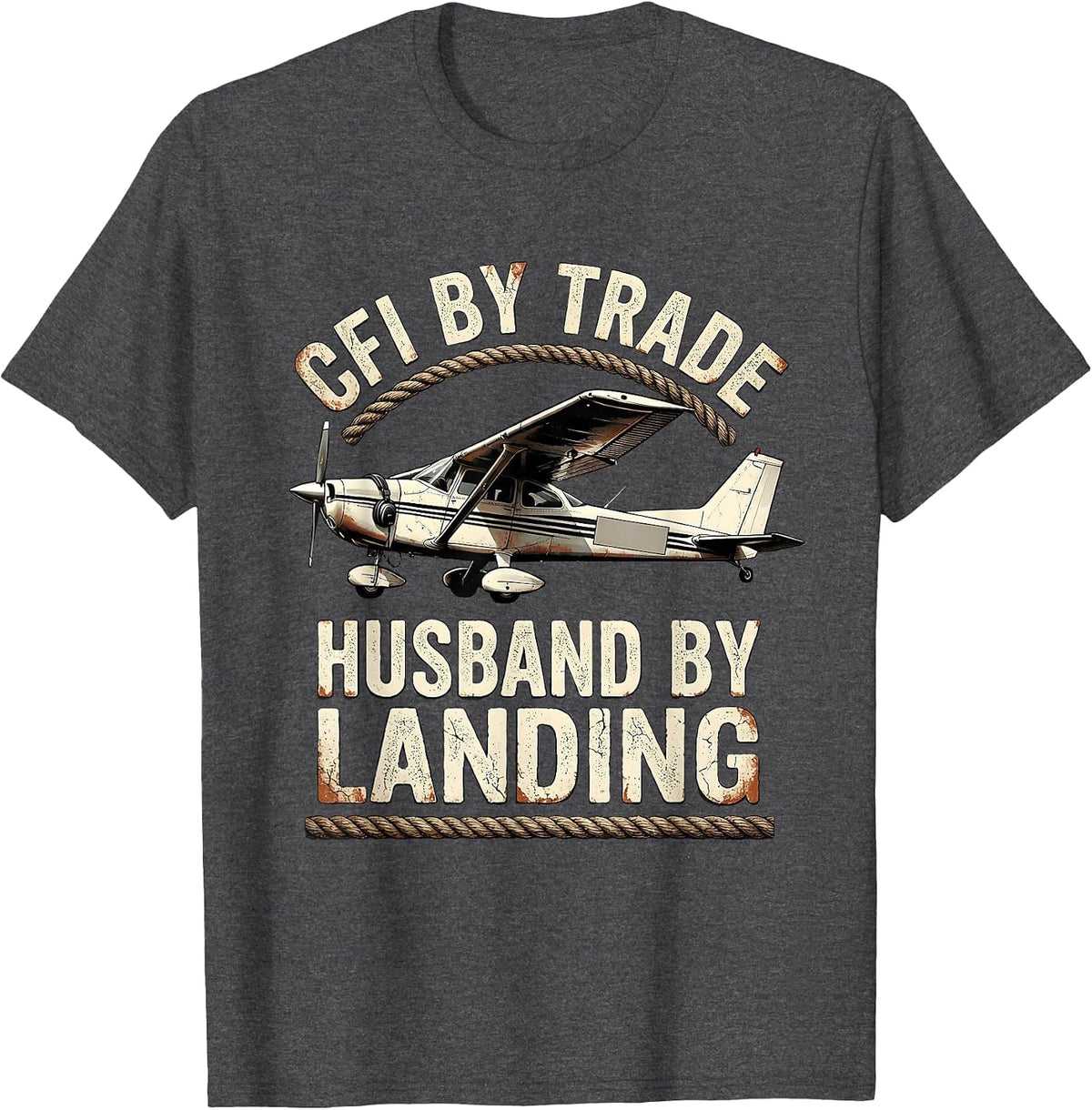 Men's CFI By Trade, Husband By Landing Distressed Aviation Pilot T-Shirt - Dark Heather Grey
