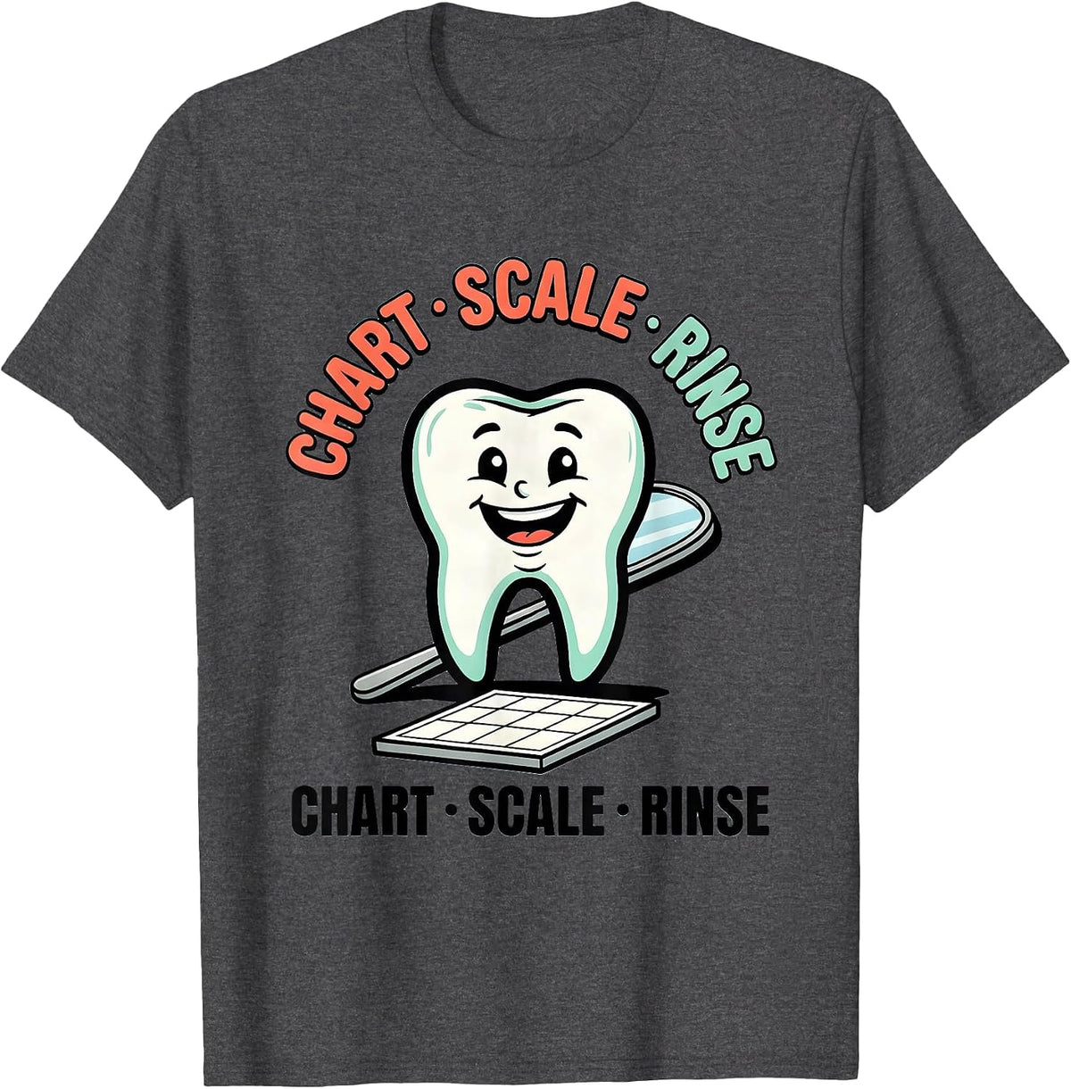Men's Chart Scale Rinse Funny Dental Hygienist Humor T-Shirt - Dark Heather Grey
