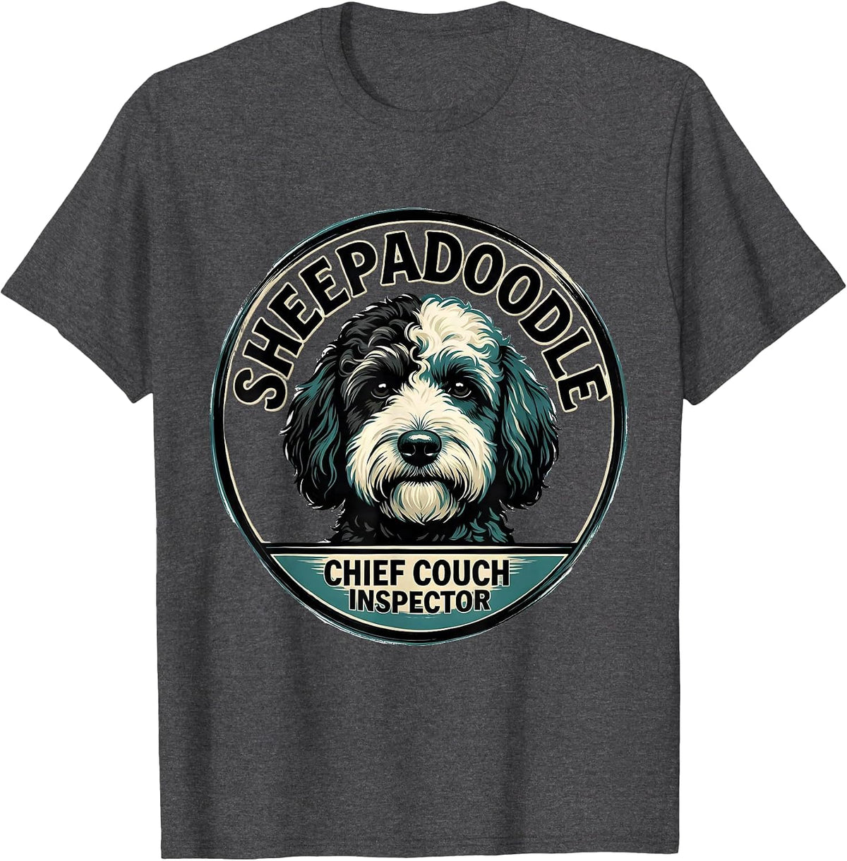 Sheepadoodle Chief Couch Inspector Funny Doodle Dog Owner T-Shirt - Dark Heather Grey