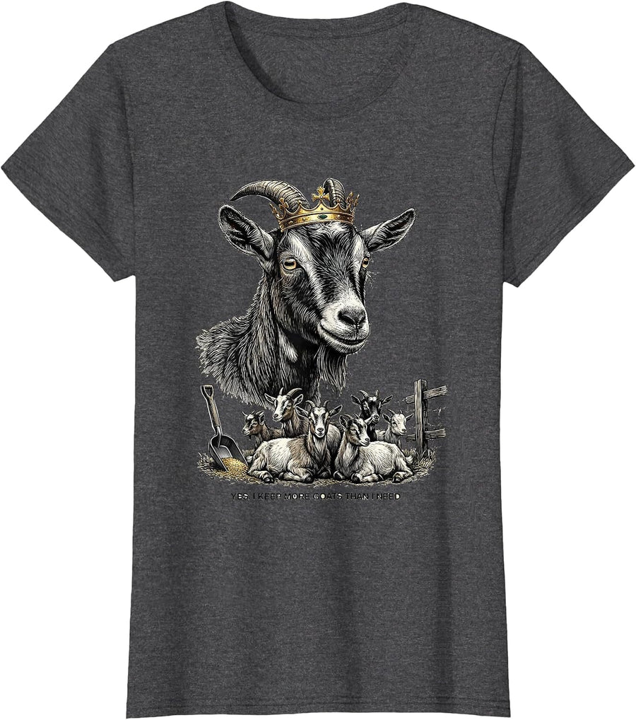 Women's Yes I Keep More Goats Than I Need Funny Goat Lover Farmer T-Shirt - Dark Heather Grey
