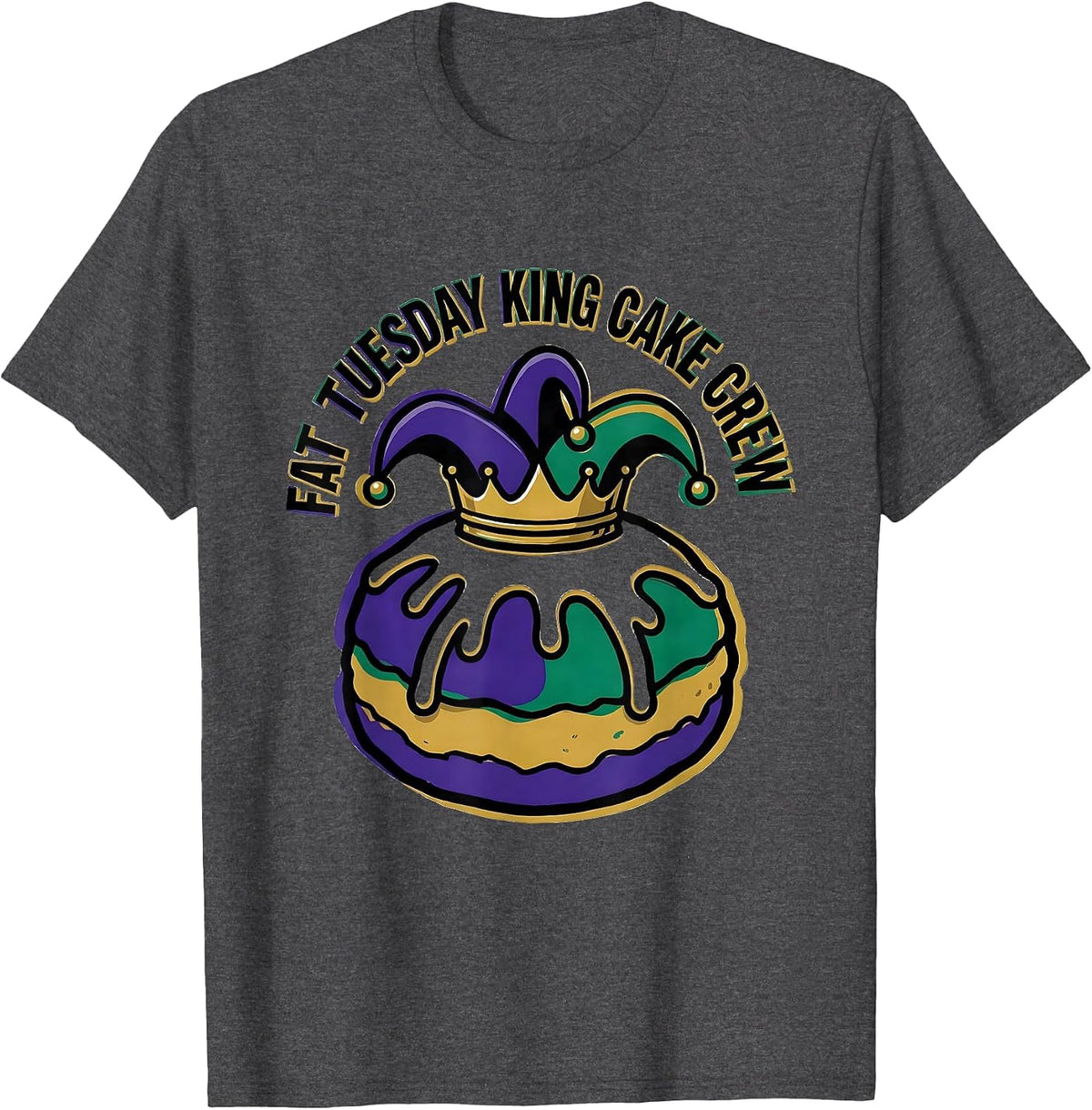 Fat Tuesday King Cake Crew Funny Mardi Gras Party Group T-Shirt - Dark Heather Grey