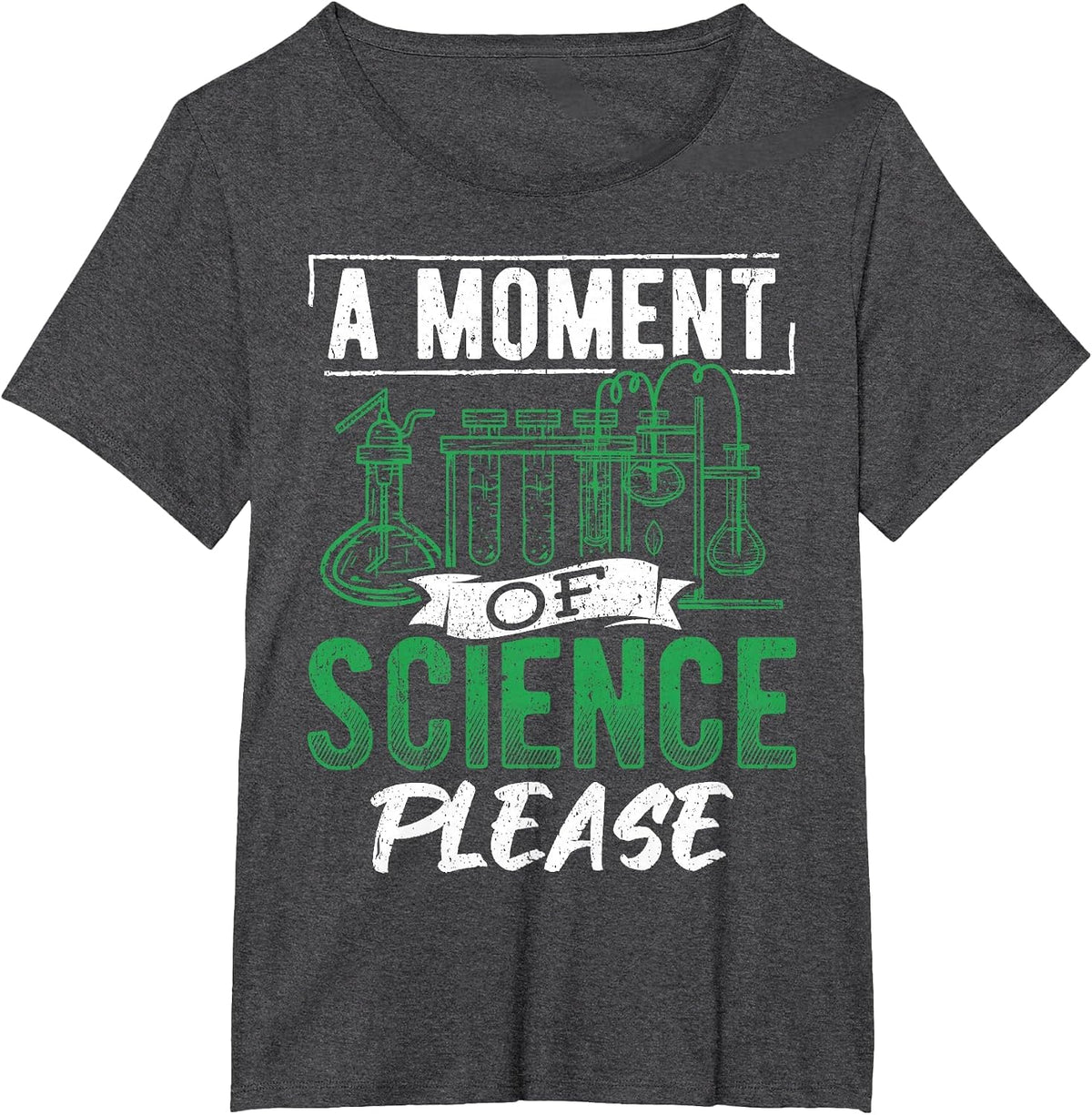 A Moment of Science Please - Scientist Teacher T-Shirt - Dark Heather Grey