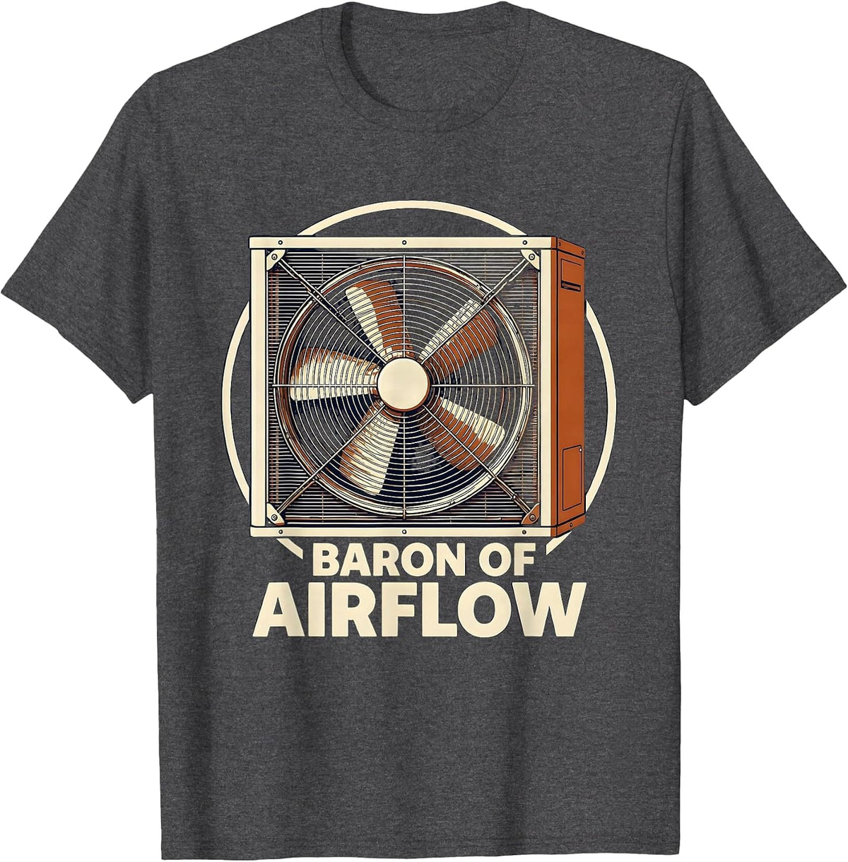 Men's Baron Of Airflow Funny HVAC Technician Trade Pride Humor T-Shirt - Dark Heather Grey