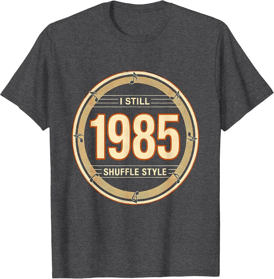 Men's I Still Shuffle 1985 Style Vintage Retro Funny T-Shirt - Dark Heather Grey