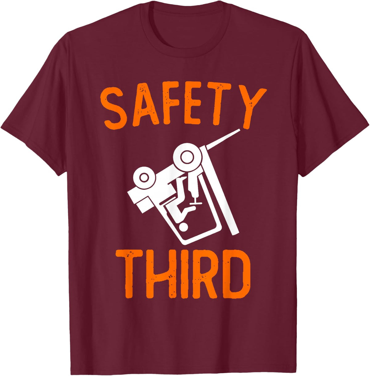 Funny Forklift Operator Safety Third T-Shirt - Burgundy