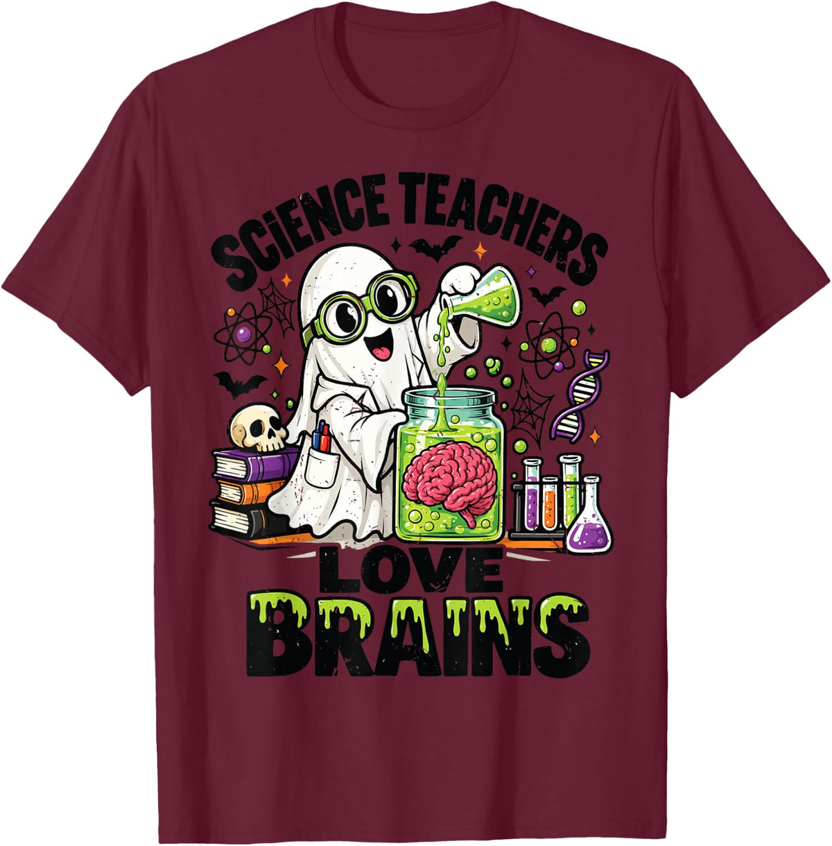 Ghost Science Teachers Love Brains Biology Halloween Costume T-Shirt - Burgundy