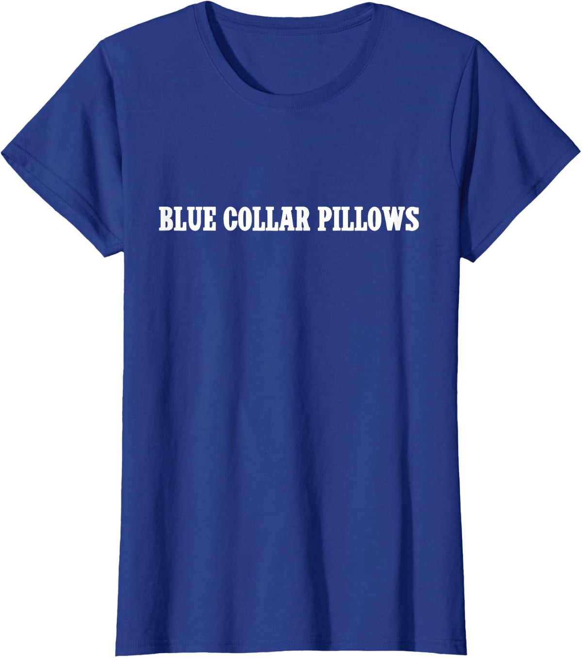 Blue Collar Pillows T-Shirt - Royal Blue