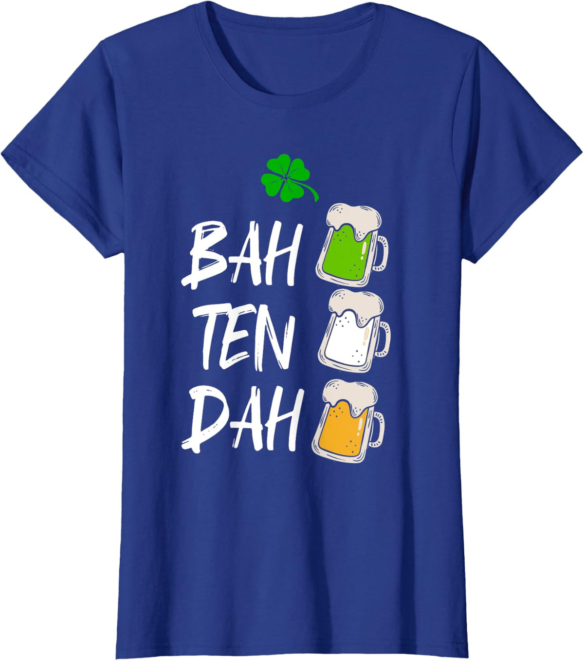 BAH TEN DAH Funny St Patrick's Day Beer Bartender Gift T-Shirt - Royal Blue