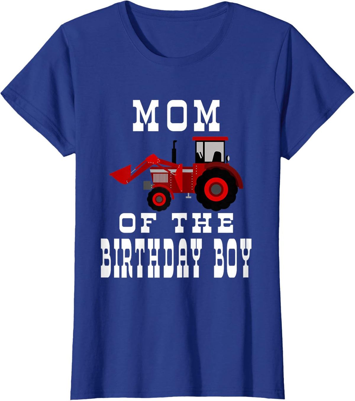 Mom of the Birthday Boy Red Farm Tractor Matching Party T-Shirt - Royal Blue