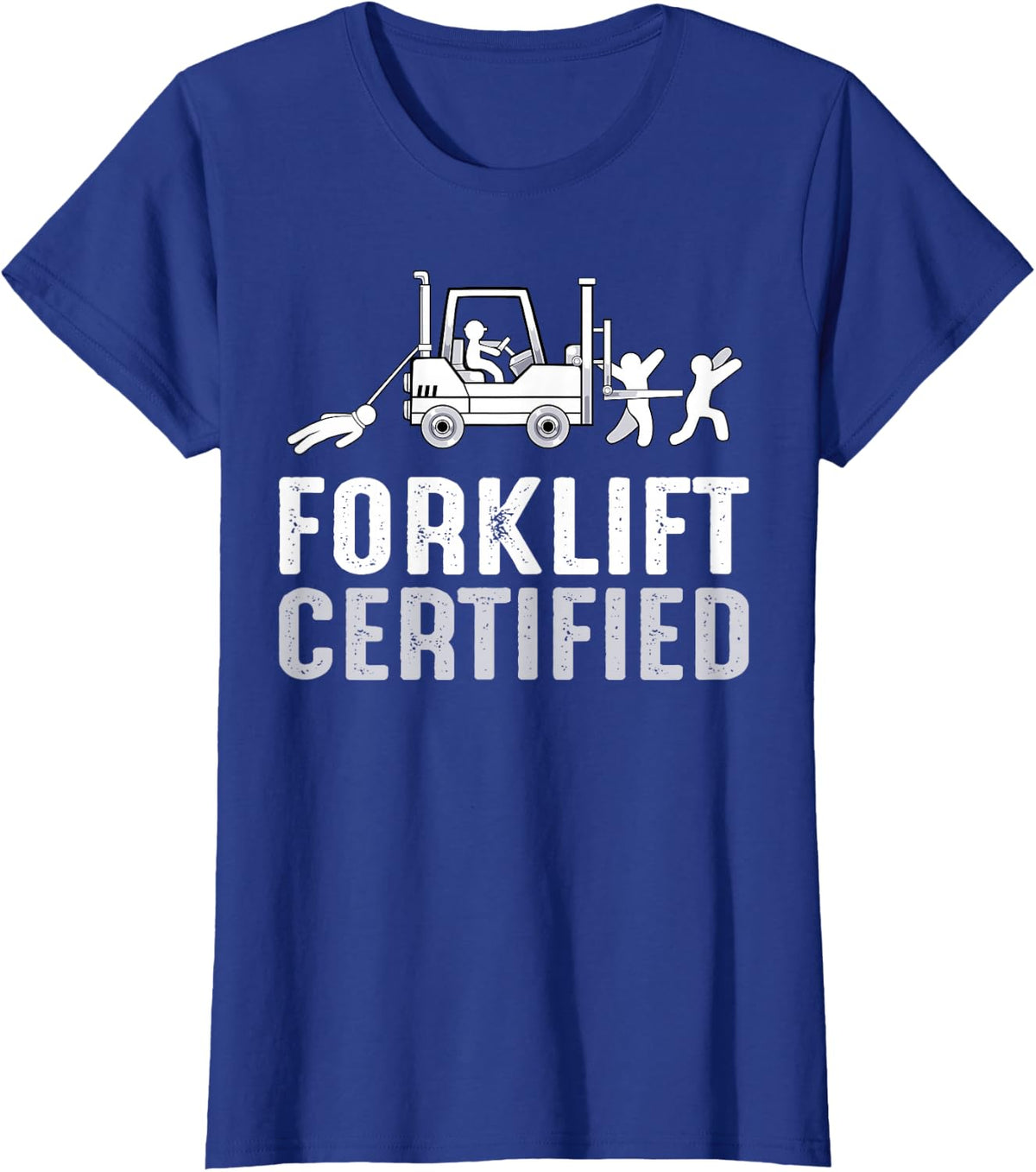 Funny Forklift Certified Operator Machinery Driver Graphic T-Shirt - Royal Blue