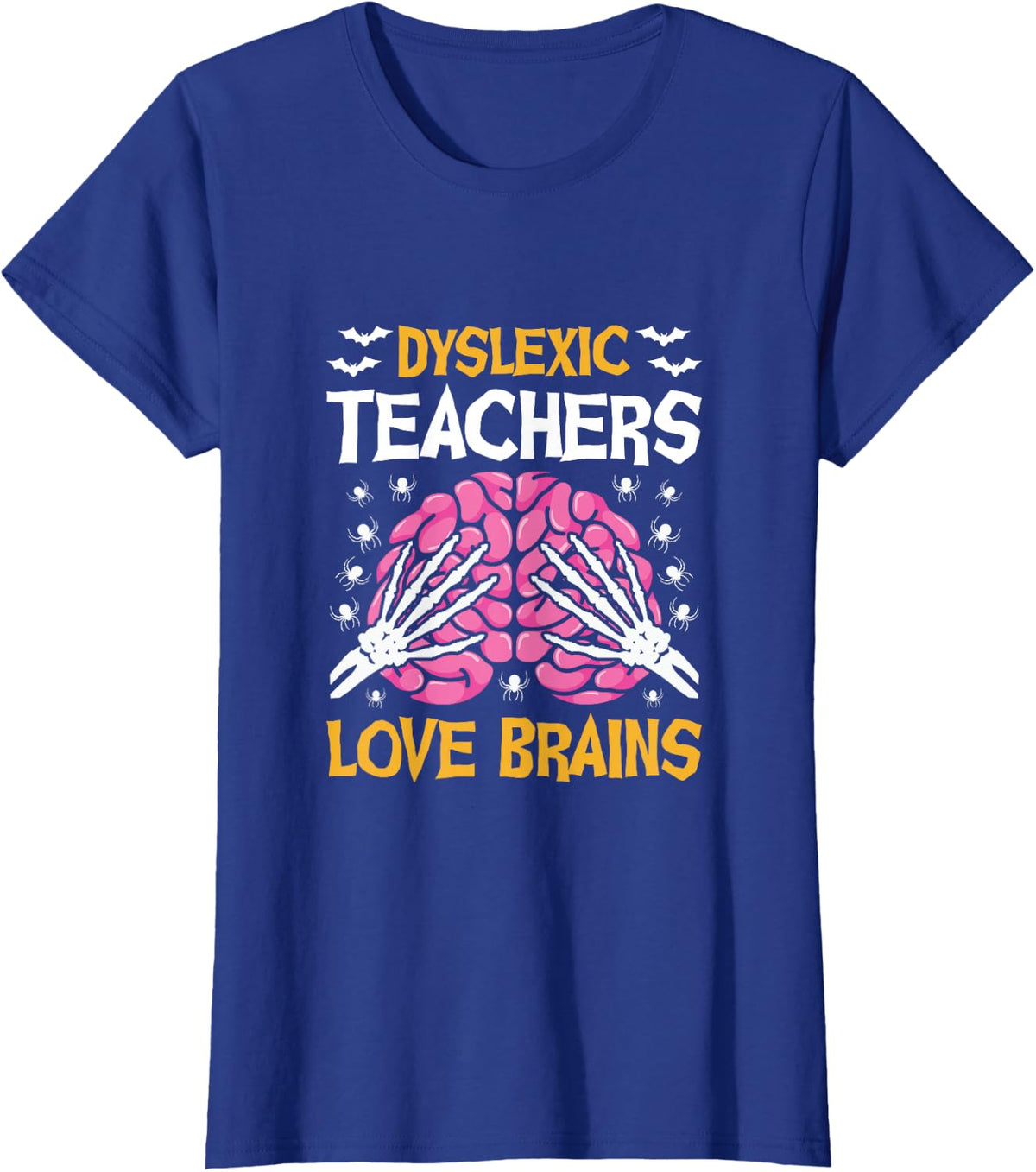 Dyslexic Teachers Love Brains Funny Halloween School T-Shirt - Royal Blue