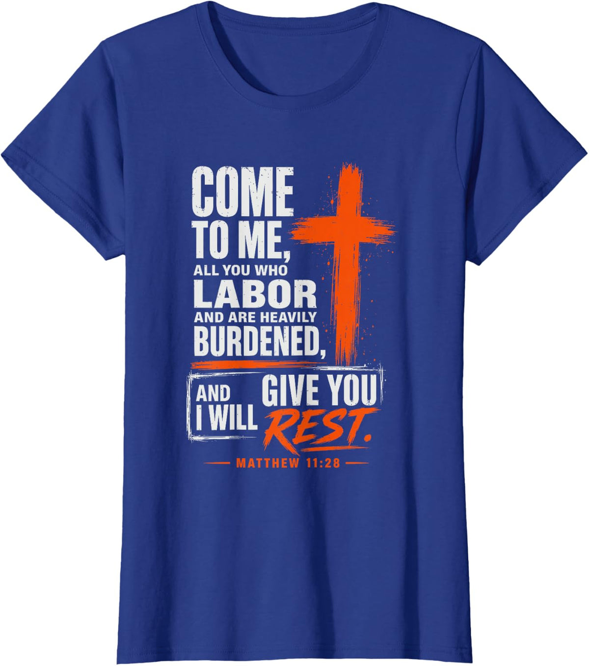 Matthew 11:28 Bible Verse Faith Christian Cross T-Shirt - Royal Blue