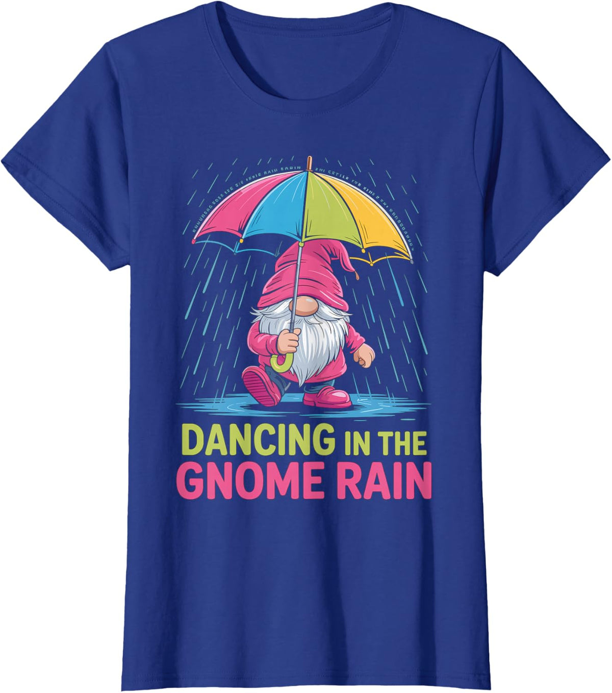 Dancing in the Gnome Rain - Colorful Gnome Design T-Shirt - Royal Blue