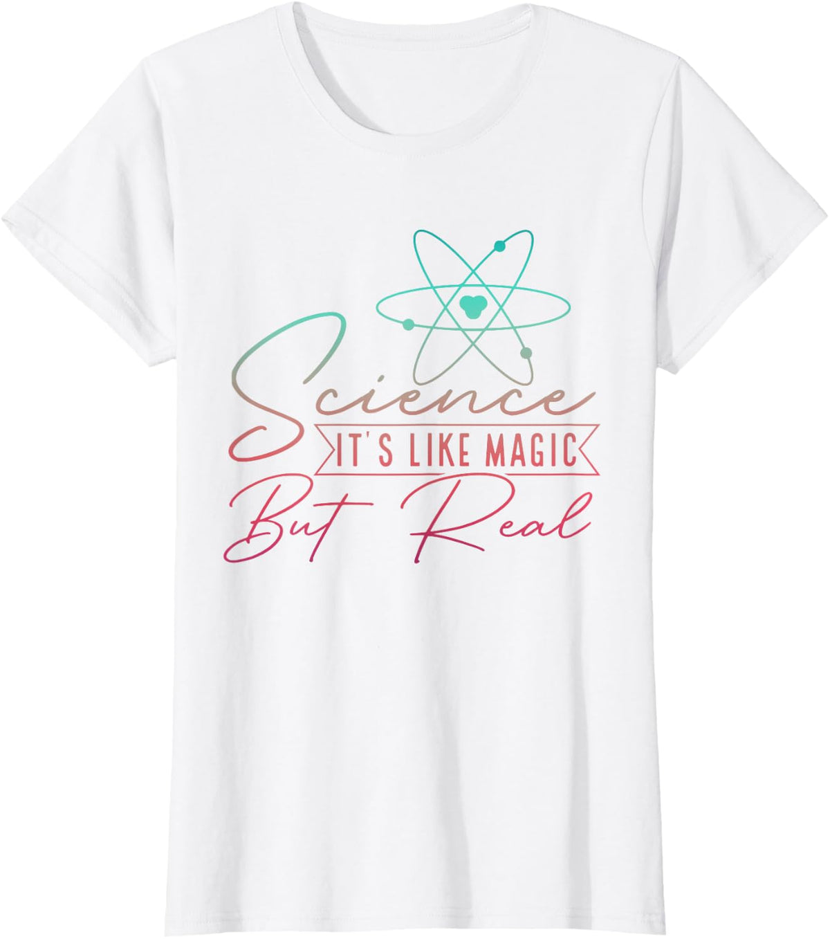 Science It's Like Magic But Real T-Shirt for Teachers Scientists Nerds Tees - White
