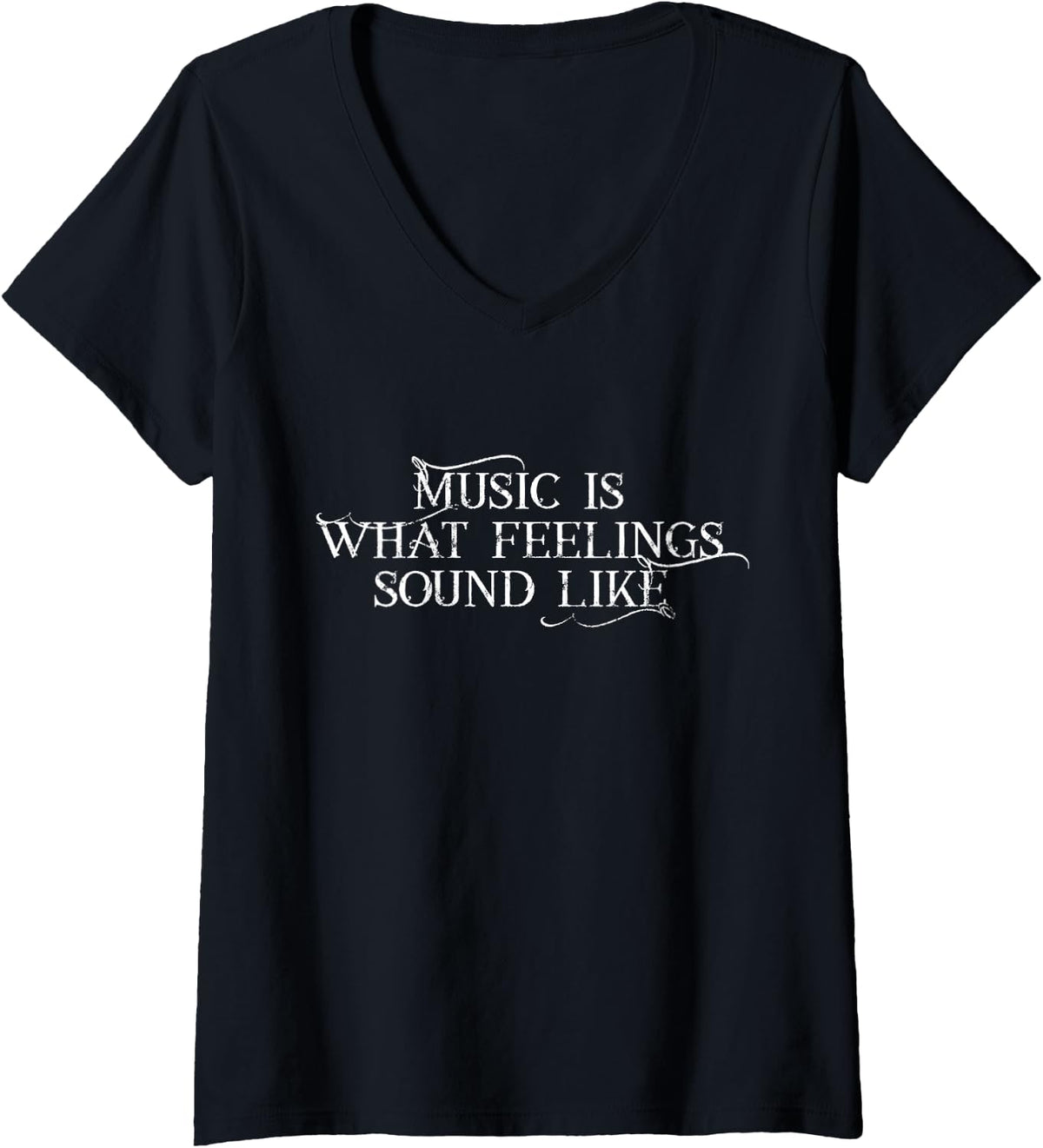 Women's Music is What Feelings Sound Like - Cool Grunge Font V-Neck T-Shirt - Black