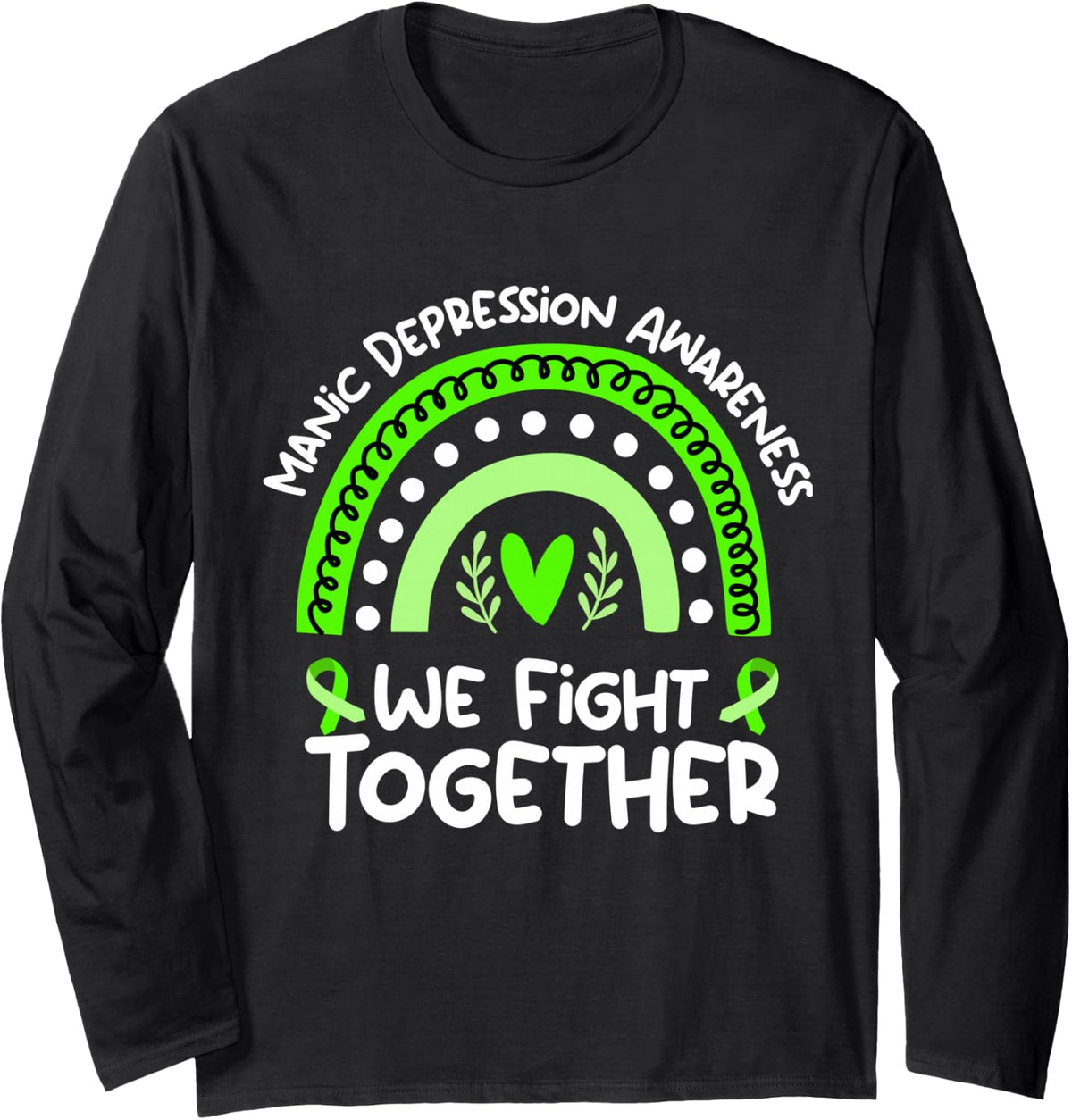 We Fight Together | Manic Depression Awareness Long Sleeve T-Shirt - Adult Unisex Black