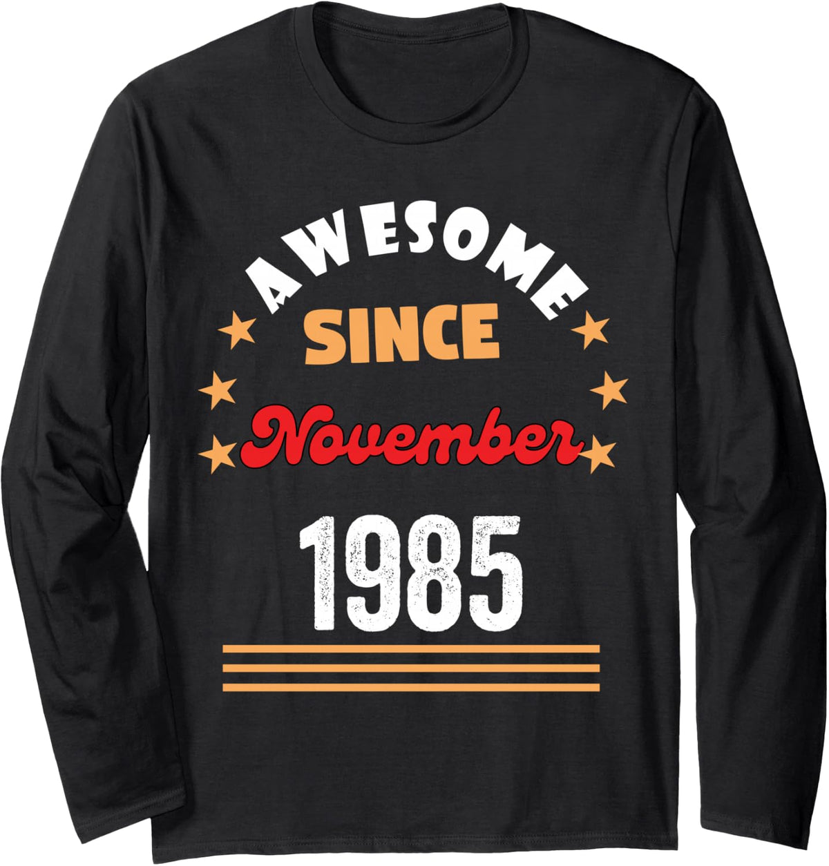 November 1985 Birthday Awesome Since 1985 November Vintage Long Sleeve T-Shirt - Adult Unisex Black