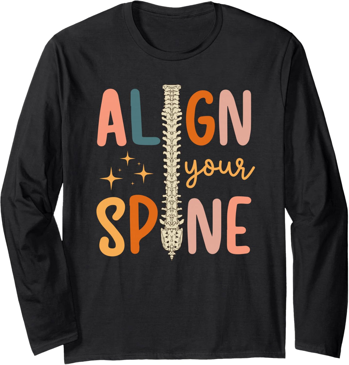 Align Your Spine Chiropractor Assistant Chiro Assistant Long Sleeve T-Shirt - Adult Unisex Black