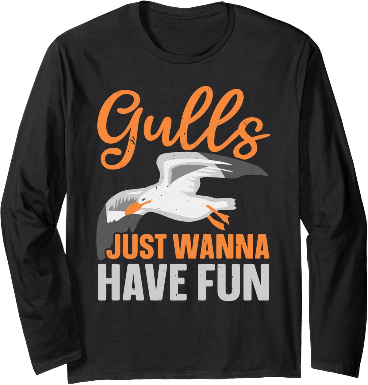 Gulls Just Wanna Have Fun Bird Ornithology Seagull Long Sleeve T-Shirt - Adult Unisex Black