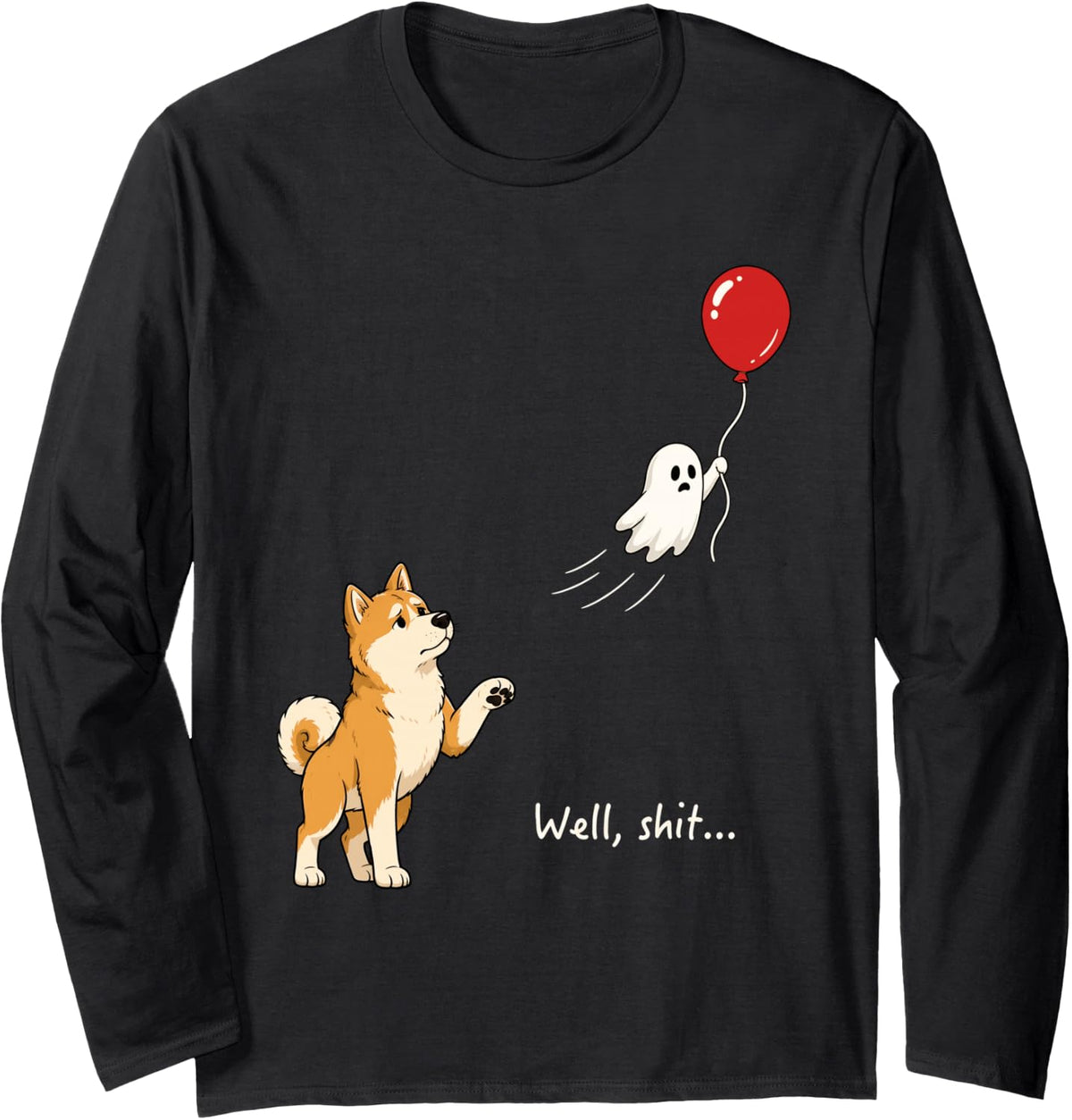 Cute Akita Well Shit Balloon Graphic Sarcastic Funny Long Sleeve T-Shirt - Adult Unisex Black