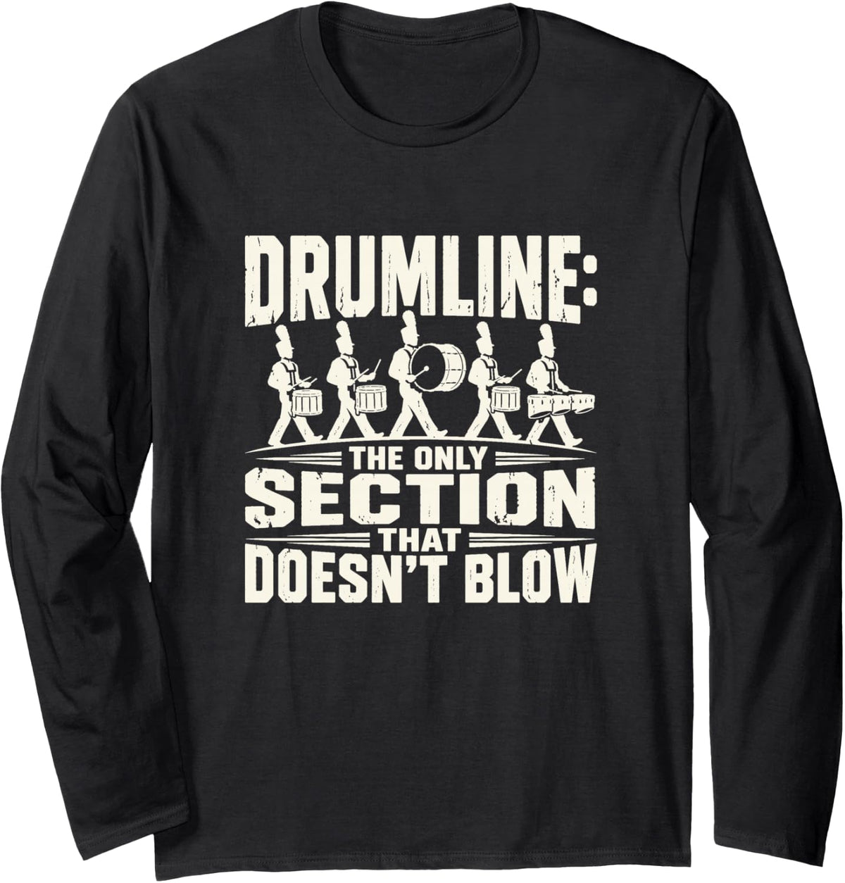 Percussion Player Drumline Musician Humor Long Sleeve T-Shirt - Adult Unisex Black