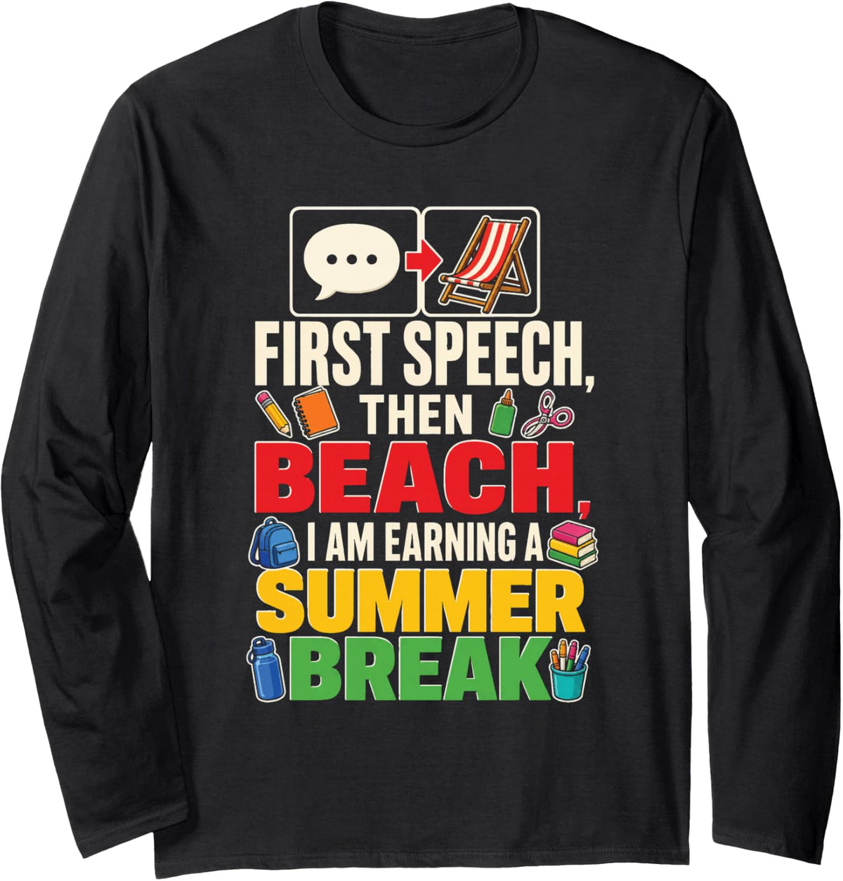 SLP Speech Therapist First Then Beach Earning Summer Break Long Sleeve T-Shirt - Adult Unisex Black