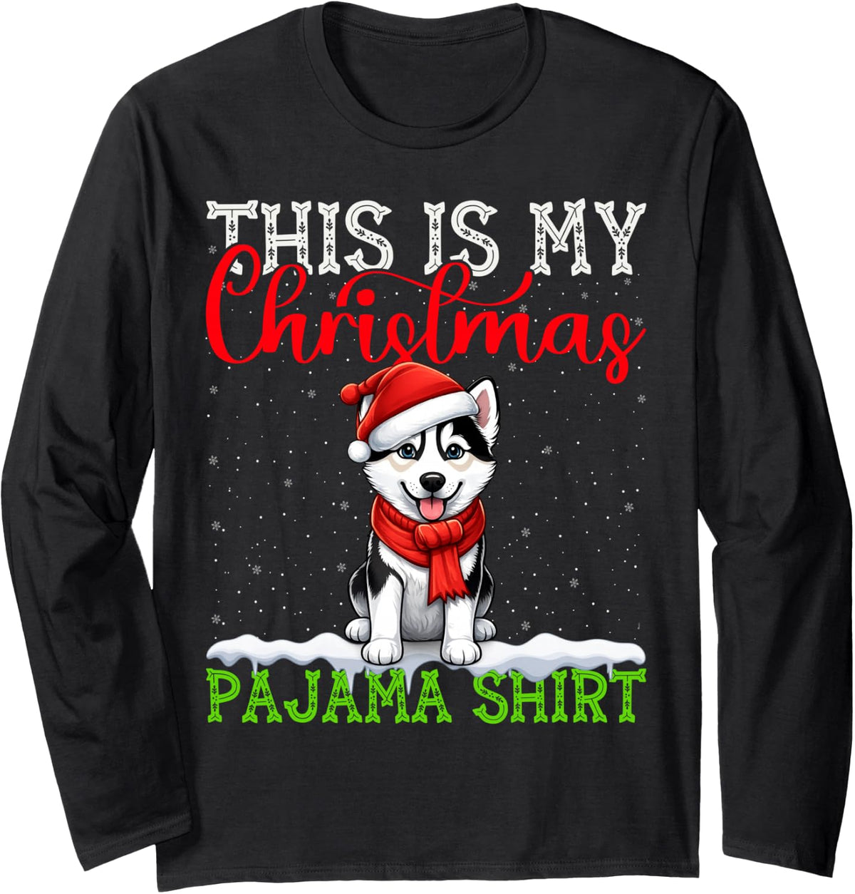 This is My Akita Ugly Christmas Pajama Sweater Xmas Long Sleeve T-Shirt - Adult Unisex Black