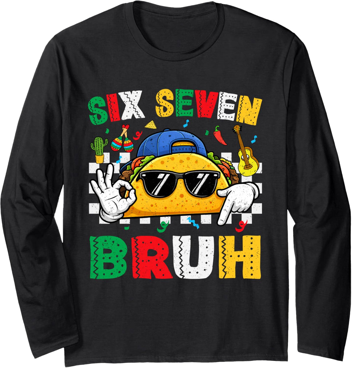 Cinco De Mayo Bruh Six Seven Meme Fiesta Mexican Boys Kids Long Sleeve T-Shirt - Adult Unisex Black