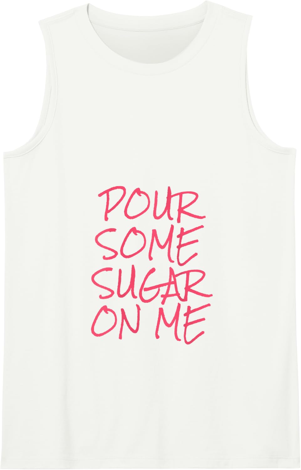 Pour Some Sugar On Me Tank Top - White