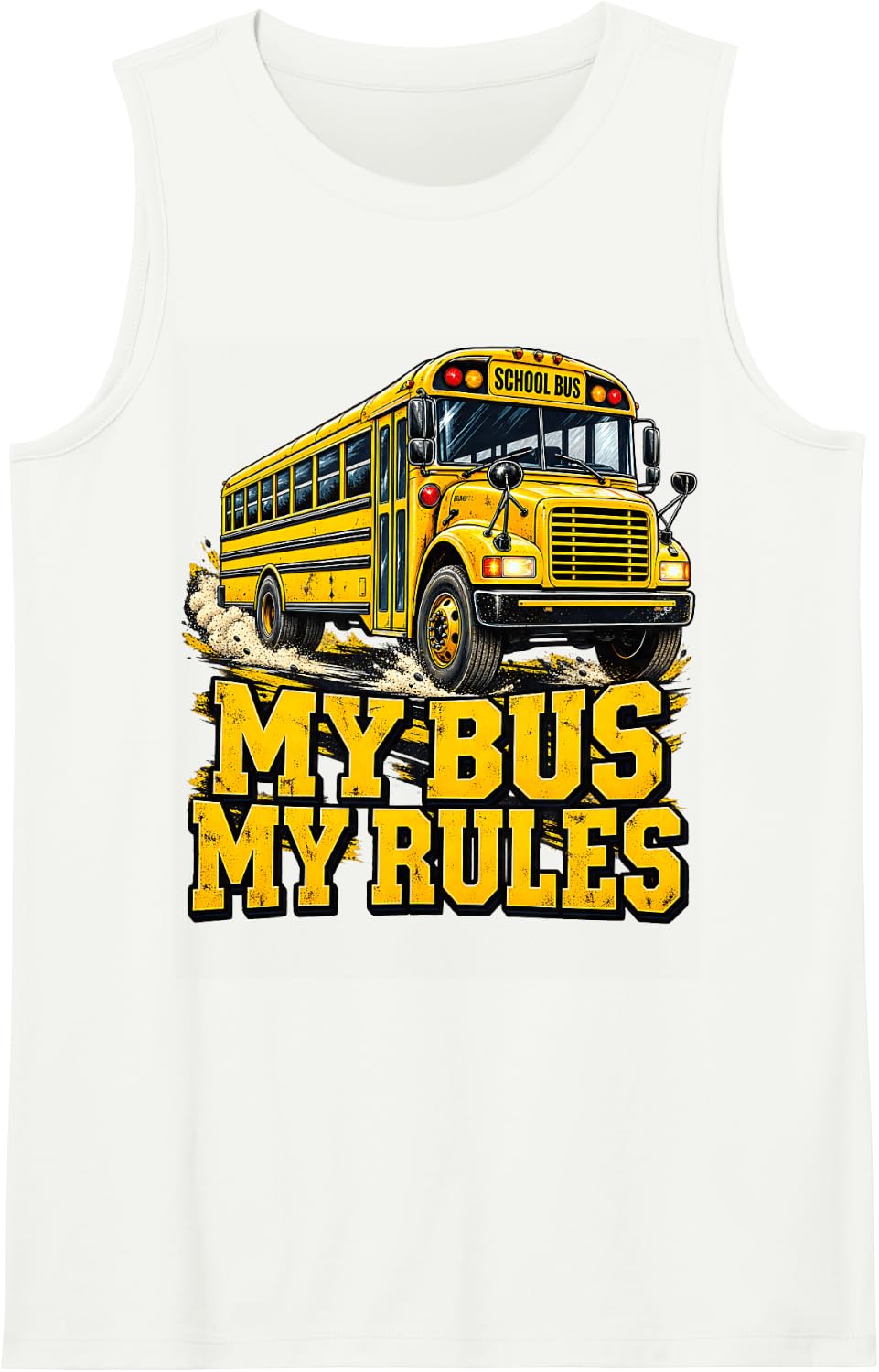 My Bus My Rules Yellow School Bus Sleeveless Tank Top - White