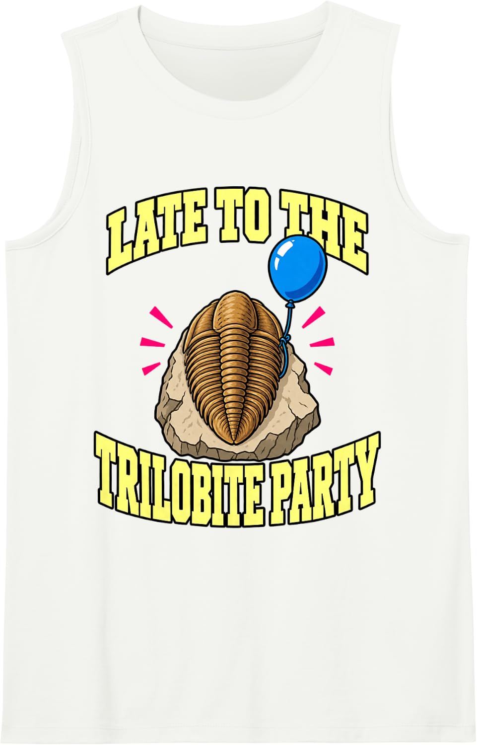 Paleontology Late to The Trilobite Party Balloon Nerd Sleeveless Tank Top - White